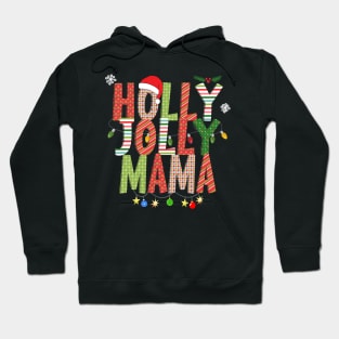 Holly Jolly Mama Hoodie